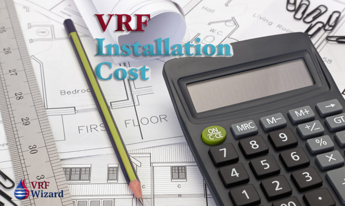 VRF Installation Cost Budgeting